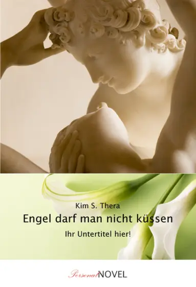 Engel darf man nicht küssen