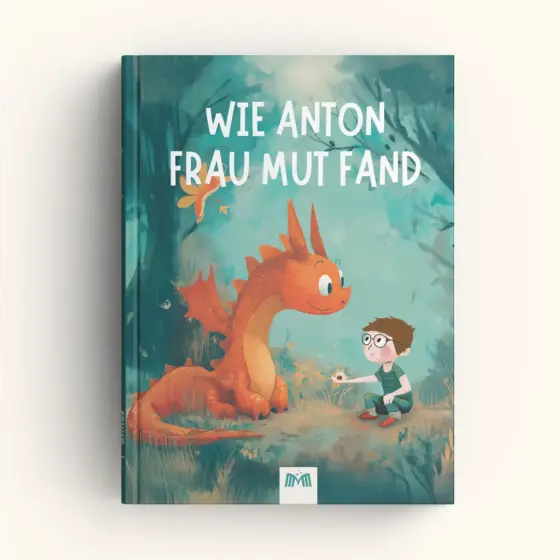 Wie dein Kind Frau Mut fand