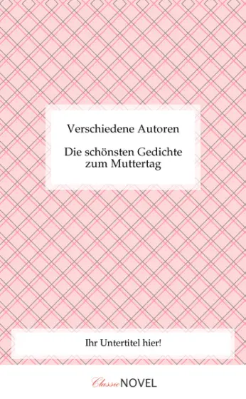 Die schönsten Gedichte zum Muttertag