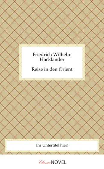 Reise in den Orient