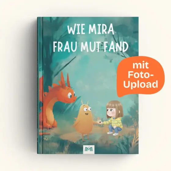 Wie dein Kind Frau Mut fand – mit Foto-Upload