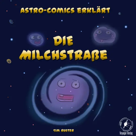 Astro-Comics erklärt: Die Milchstraße : Vom Autor signiert
